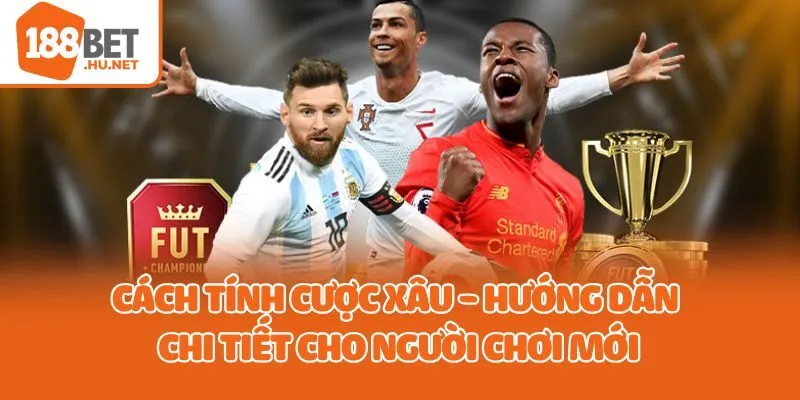 cách tính cược xâu