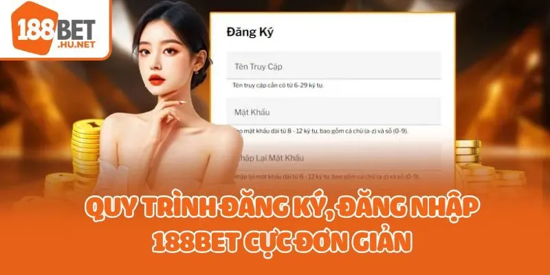 Quy trình đăng ký, đăng nhập 188bet cực đơn giản