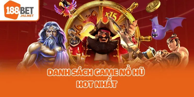 Danh sách game nổ hũ hot nhất